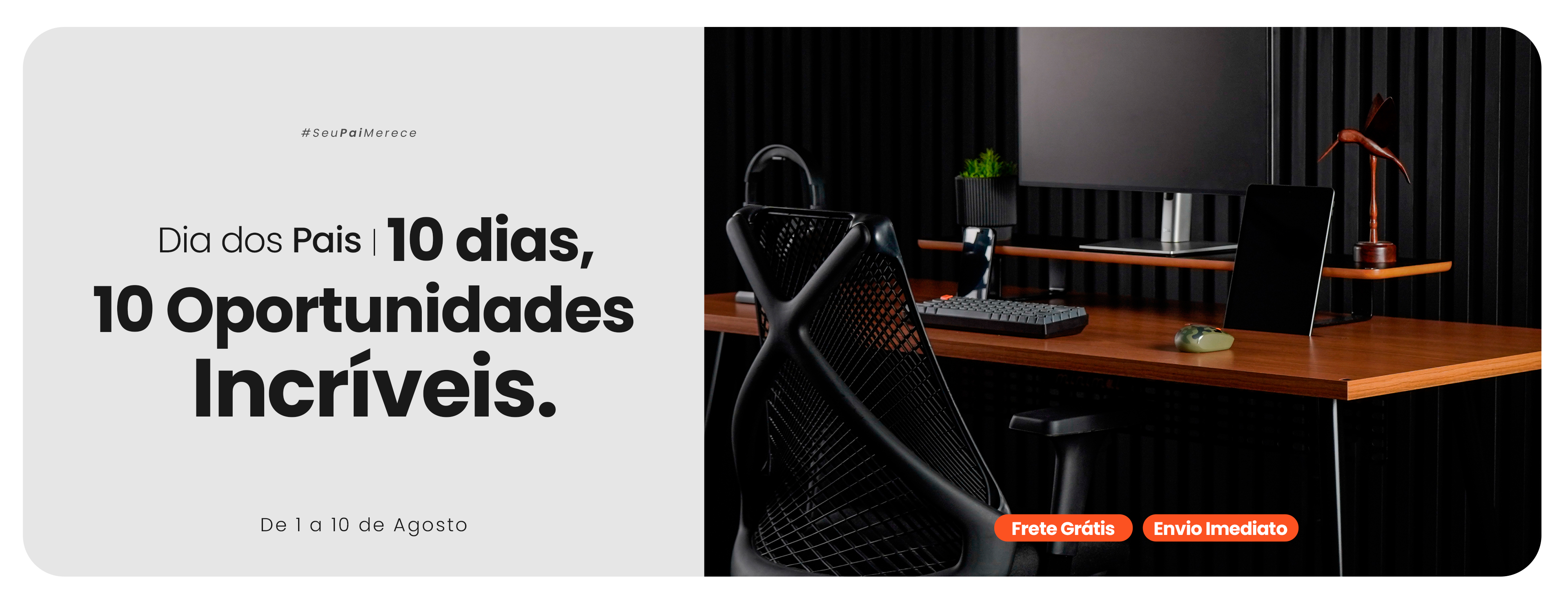 Dia dos Pais 10 Produtos Desk
