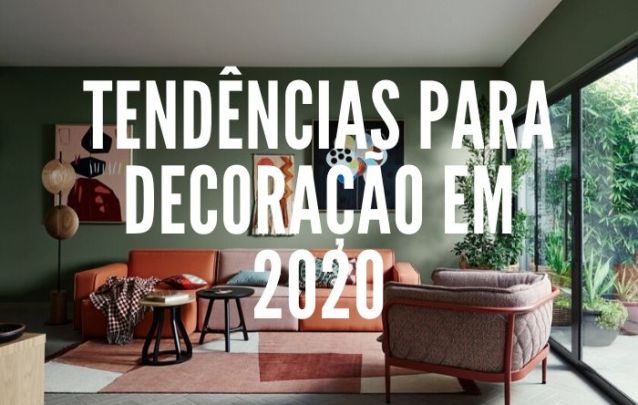 Tendências Para Decoração em 2020