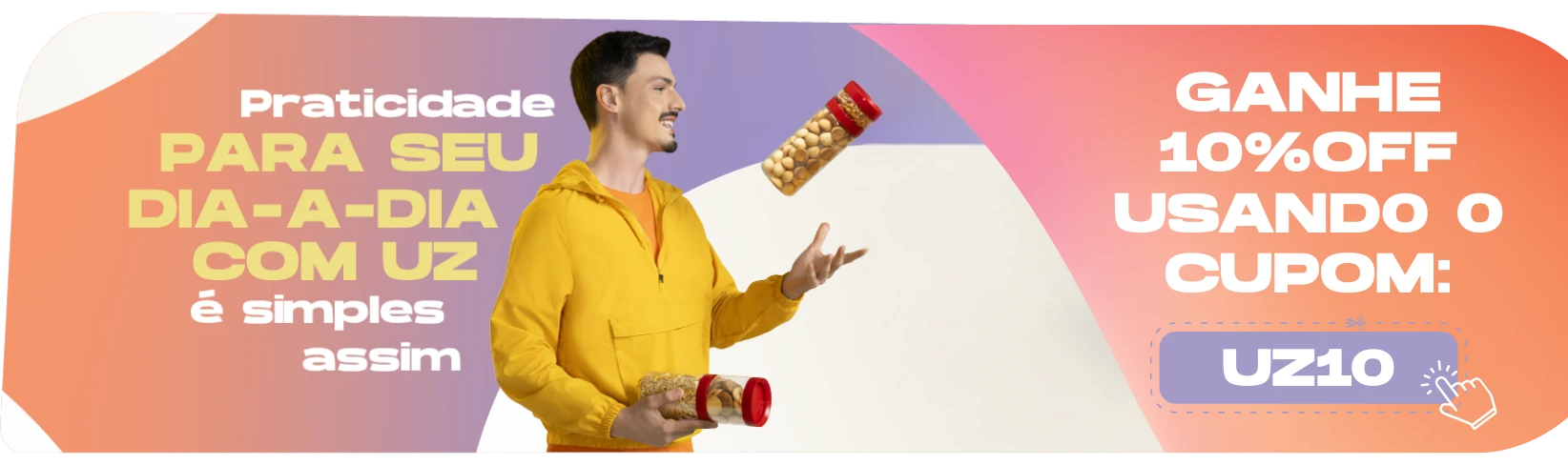 Banner - Praticidade para seu dia-a-dia com Uz é Simples
